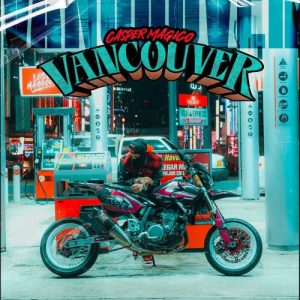 Casper Magico – Vancouver